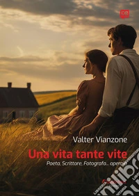 Una vita… tante vite. E-book. Formato EPUB ebook