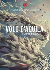 Volo d'aquila. E-book. Formato EPUB ebook