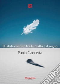 Il labile confine tra la realtà e il sogno. E-book. Formato EPUB ebook