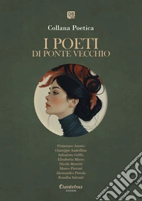 Collana Poetica I Poeti di Ponte Vecchio vol. 26 - Edizione 2025. E-book. Formato EPUB ebook