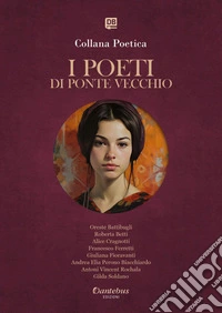 Collana Poetica I Poeti di Ponte Vecchio vol. 29 - Edizione 2025. E-book. Formato EPUB ebook