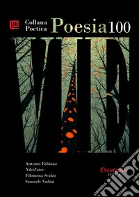 Collana Poetica Vie vol. 100. E-book. Formato EPUB ebook