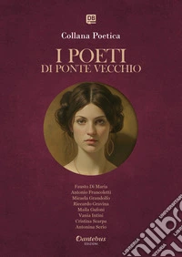 Collana Poetica I Poeti di Ponte Vecchio vol. 35  - Edizione 2025. E-book. Formato EPUB ebook