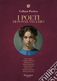 Collana Poetica I Poeti di Ponte Vecchio vol. 39  - Edizione 2025. E-book. Formato EPUB ebook