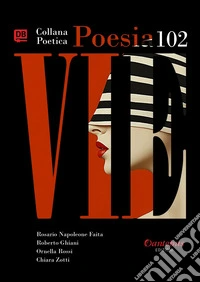 Collana Poetica Vie vol. 102. E-book. Formato EPUB ebook