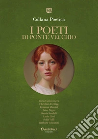 Collana Poetica I Poeti di Ponte Vecchio vol. 43  - Edizione 2025. E-book. Formato EPUB ebook