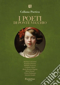 Collana Poetica I Poeti di Ponte Vecchio vol. 44  - Edizione 2025. E-book. Formato EPUB ebook