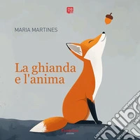 La ghianda e l’anima. E-book. Formato EPUB ebook