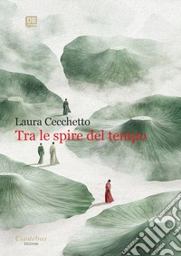 Tra le spire del tempo. E-book. Formato EPUB ebook