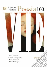 Collana Poetica Vie vol. 103. E-book. Formato EPUB ebook