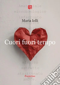 Cuori fuori tempo. E-book. Formato EPUB ebook