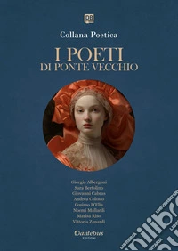 Collana Poetica I Poeti di Ponte Vecchio vol. 56 - Edizione 2025. E-book. Formato EPUB ebook