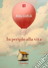 In periplo alla vita. E-book. Formato EPUB ebook
