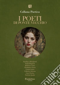 Collana Poetica I Poeti di Ponte Vecchio vol. 59 - Edizione 2025. E-book. Formato EPUB ebook