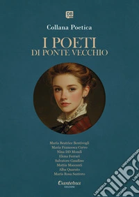 Collana Poetica I Poeti di Ponte Vecchio vol. 60 - Edizione 2025. E-book. Formato EPUB ebook