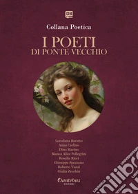 Collana Poetica I Poeti di Ponte Vecchio vol. 61 - Edizione 2025. E-book. Formato EPUB ebook