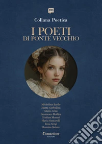 Collana Poetica I Poeti di Ponte Vecchio vol. 65 - Edizione 2025. E-book. Formato EPUB ebook