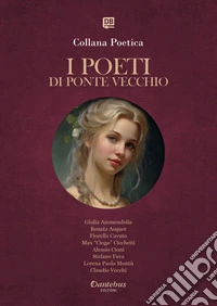 Collana Poetica I Poeti di Ponte Vecchio vol. 76 - Edizione 2025. E-book. Formato EPUB ebook