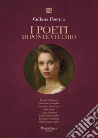 Collana Poetica I Poeti di Ponte Vecchio vol. 78 - Edizione 2025. E-book. Formato EPUB ebook