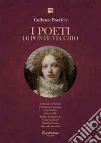 Collana Poetica I Poeti di Ponte Vecchio vol. 83 - Edizione 2025. E-book. Formato EPUB ebook