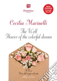 Il Pozzo Fiore del sogno colorato - Testo a fronte in lingua inglese. E-book. Formato EPUB ebook