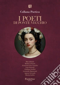 Collana Poetica I Poeti di Ponte Vecchio vol. 87 - Edizione 2025. E-book. Formato EPUB ebook