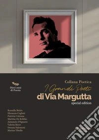 Collana Poetica I Grandi Poeti di Via Margutta vol. 12. E-book. Formato EPUB ebook