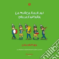 La musica sulle ali della fantasia. E-book. Formato EPUB ebook