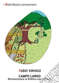 Campo largoRisintonizzare la Politica con il Paese. E-book. Formato EPUB ebook