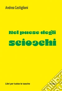 Nel paese degli sciocchi. E-book. Formato EPUB ebook