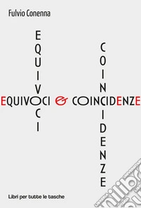 Equivoci & coincidenze. E-book. Formato EPUB ebook