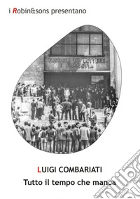 Tutto il tempo che manca. E-book. Formato EPUB ebook