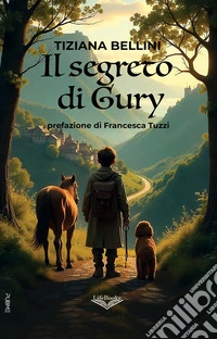 Il segreto di Gury. E-book. Formato EPUB ebook