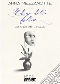 Il dono della follia. E-book. Formato EPUB ebook