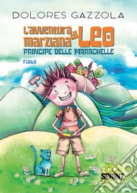 L’avventura marziana di Leo. E-book. Formato EPUB ebook