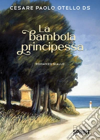 La bambola principessa. E-book. Formato EPUB ebook