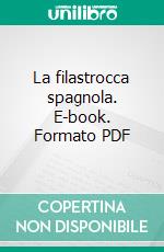 La filastrocca spagnola. E-book. Formato PDF ebook