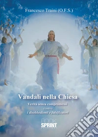 Vandali nella Chiesa. E-book. Formato PDF ebook