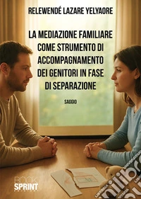 La mediazione familiare. E-book. Formato PDF ebook