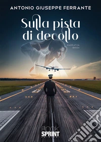 Sulla pista di decollo. E-book. Formato EPUB ebook