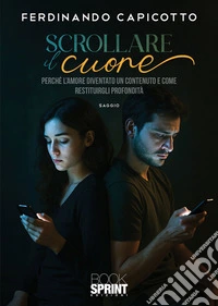 Scrollare il Cuore. E-book. Formato PDF ebook