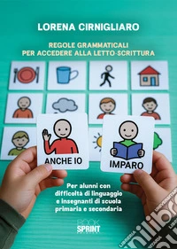 Regole grammaticali per accedere alla letto-scrittura. E-book. Formato EPUB ebook