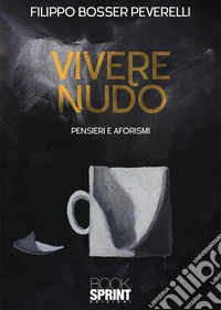 Vivere nudo. E-book. Formato EPUB ebook
