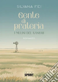 Gente di prateria. E-book. Formato EPUB ebook