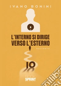 L’interno si dirige verso l’esterno. E-book. Formato EPUB ebook