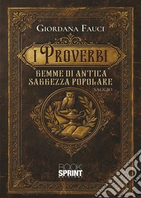 I proverbi. E-book. Formato EPUB ebook