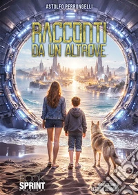 Racconti da un altrove. E-book. Formato EPUB ebook