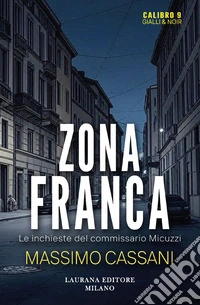 Zona franca. E-book. Formato EPUB ebook