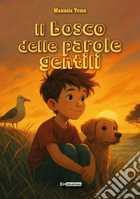 Il bosco delle parole gentili. E-book. Formato EPUB ebook
