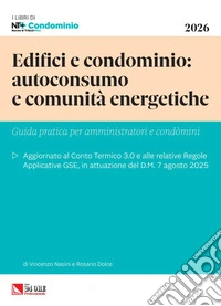Edifici e condominio: autoconsumo e comunità energetiche. E-book. Formato PDF ebook